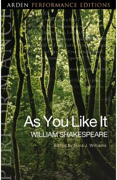 As You Like It: Arden Performance Editions - William Shakespeare