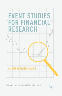 Event Studies for Financial Research: A Comprehensive Guide - D. Kliger