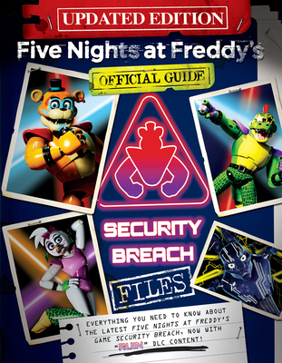 Security Breach Files Updated Edition: An Afk Book (Five Nights at Freddy's) - Scott Cawthon