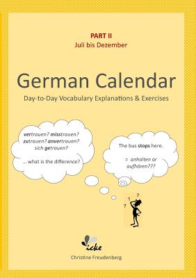 Coperta cărții 'Day-to-Day German Calendar: July - December - Christine Freudenberg'