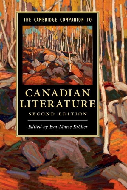 The Cambridge Companion to Canadian Literature - Eva-marie Krller