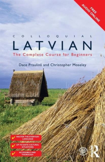 Colloquial Latvian: The Complete Course for Beginners - Dace Prauliņs