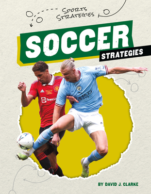 Coperta cărții 'Soccer Strategies - David J. Clarke'