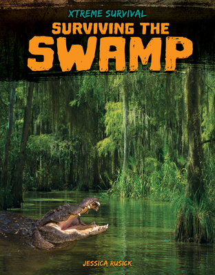 Coperta cărții 'Surviving the Swamp - Jessica Rusick'