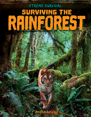 Coperta cărții 'Surviving the Rainforest - Jessica Rusick'
