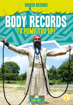 Body Records to Pump You Up! - Kenny Abdo