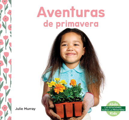Coperta cărții 'Aventuras de Primavera - Julie Murray'