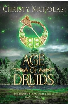 Poza produsului Age of Druids: An Irish Historical Fantasy - Christy Nicholas