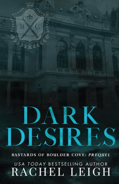 Dark Desires - Rachel Leigh