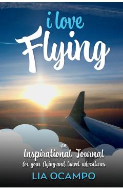 Coperta cărții 'I Love Flying - Lia Ocampo'