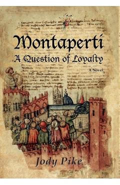 Coperta cărții 'Montaperti: A Question of Loyalty - Jody Pike'