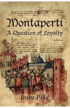 Coperta cărții 'Montaperti: A Question of Loyalty - Jody Pike'