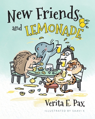 New Friends and Lemonade - Verita E. Pax