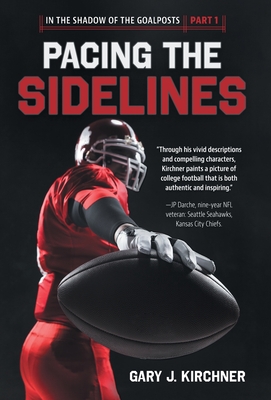 Pacing the Sidelines - Gary J. Kirchner