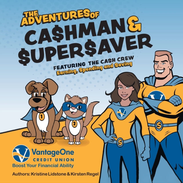 The Adventures of Cashman and Supersaver - Kristine Lidstone