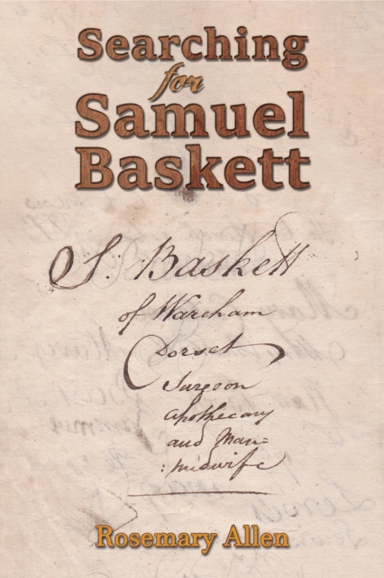 Searching for Samuel Baskett - Rosemary Allen