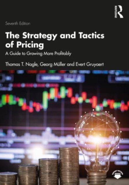 The Strategy and Tactics of Pricing: A Guide to Growing More Profitably International Student Edition - Georg Mller