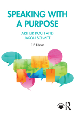 Speaking with a Purpose - Arthur Koch