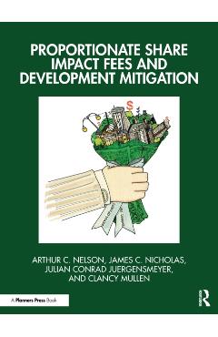 Coperta cărții 'Proportionate Share Impact Fees and Development Mitigation - Arthur C. Nelson'