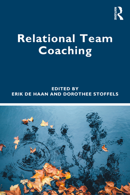 Relational Team Coaching - Erik De Haan