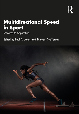 Multidirectional Speed in Sport: Research to Application - Paul Jones