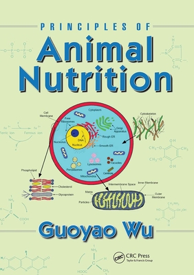 Principles of Animal Nutrition - Guoyao Wu