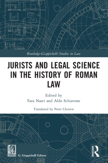 Jurists and Legal Science in the History of Roman Law - Fara Nasti