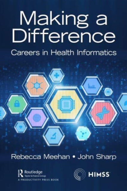 Making a Difference: Careers in Health Informatics - Rebecca Meehan