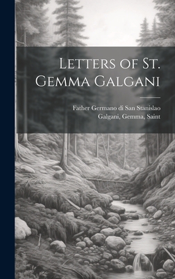 Coperta cărții 'Letters of St. Gemma Galgani - Gemma Saint Galgani'