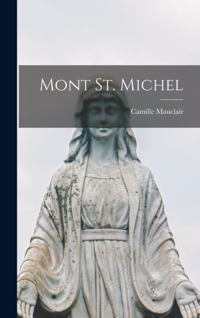 Mont St. Michel - Camille Mauclair
