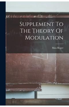 Supplement To The Theory Of Modulation - Max Reger
