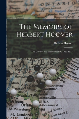 Coperta cărții 'The Memoirs of Herbert Hoover: the Cabinet and the Presidency, 1920-1933 - Herbert 1874-1964 Hoover'
