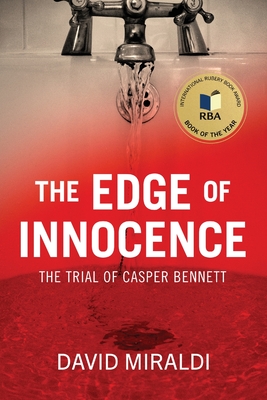 The Edge of Innocence: The Trial of Casper Bennett - David Miraldi