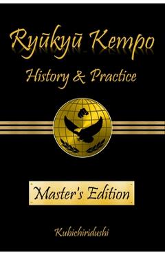 Coperta cărții 'Ryukyu Kempo: History & Practice - Kubichiridushi'