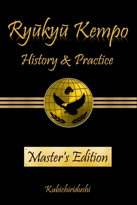 Coperta cărții 'Ryukyu Kempo: History & Practice - Kubichiridushi'