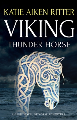 VIKING Thunder Horse - Katie Aiken Ritter