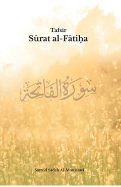 Poza produsului Tafsir Surat Al-Fatiha - Sayyid Sadek Al-moussawi