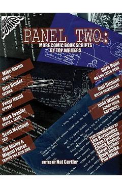 Poza produsului Panel Two: More Comic Book Scripts by Top Writers - Nat Gertler