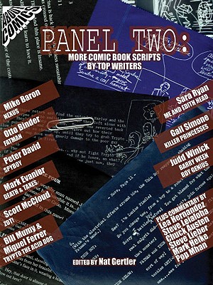 Panel Two: More Comic Book Scripts by Top Writers - Nat Gertler
