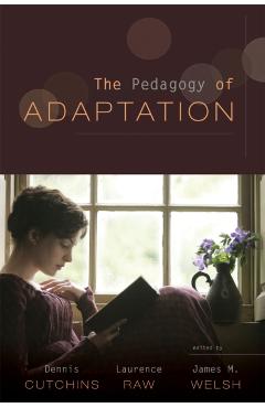 Poza produsului The Pedagogy of Adaptation - Dennis Cutchins
