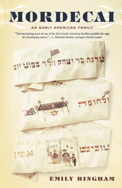 Mordecai: An Early American Family - Emily Bingham