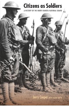 Poza produsului Citizens as Soldiers: A History of the North Dakota National Guard - Jerry Cooper