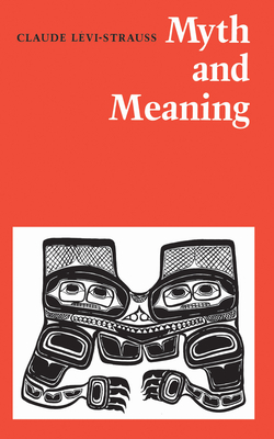 Myth and Meaning - Claude L�vi-strauss