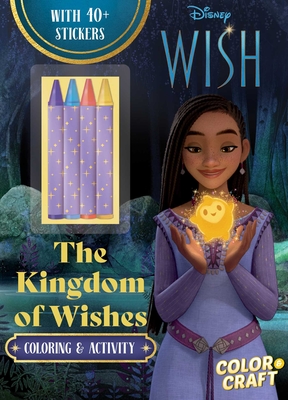 Disney Wish: The Kingdom of Wishes Color and Craft - Grace Baranowski