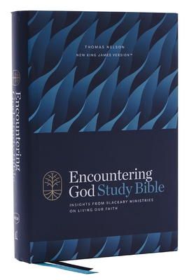 Encountering God Study Bible: Insights from Blackaby Ministries on Living Our Faith (Nkjv, Hardcover, Red Letter, Comfort Print) - Henry Blackaby