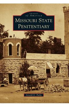 Coperta cărții 'Missouri State Penitentiary - Arnold G. Parks'