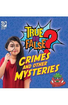 Coperta cărții 'True or False? Crimes and Other Mysteries - Fred Maxon'