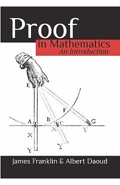 Coperta cărții 'Proof in Mathematics: An Introduction - Albert Daoud'