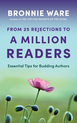 From 25 Rejections to a Million Readers - Bronnie Ware