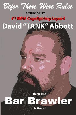 Bar Brawler - David Lee Abbott